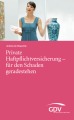 Private Haftpflichtversicherung - Für den Schaden gerade stehen